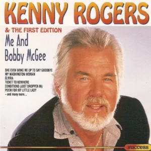 Me And Bobby Mcgee - Kenny Rogers And First Edition