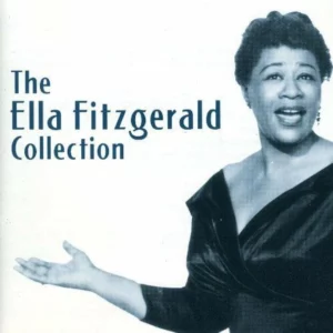 The Collection : Ella Fitzgerald