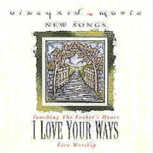 I Love Your Ways