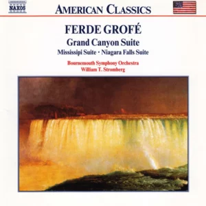 Grand Canyon Suite / Mississipi Suite / Niagara Suite