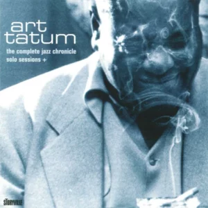 The Complete Jazz Chronicle Solo Sessions