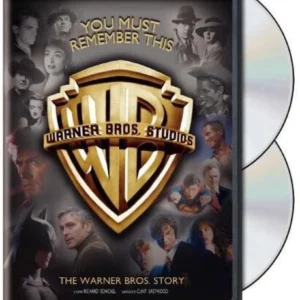 You Must Remember This: The Warner Bros. Story