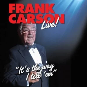 Frank Carson Live It's the way I tell 'em'