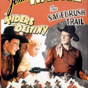 Riders Of Destiny / Sagebrush Trail