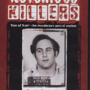 Notorious Killers - David Berkowitz