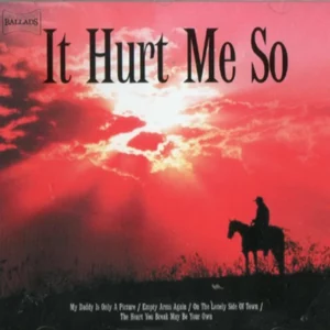 It Hurt Me So