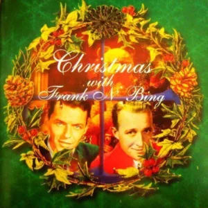 CHRISTMAS WITH FRANK AND BING