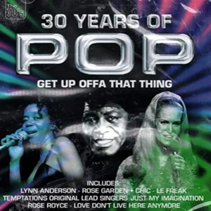 30 Years of Pop* Get Up Offa*