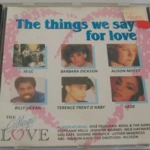 The Things we say for love