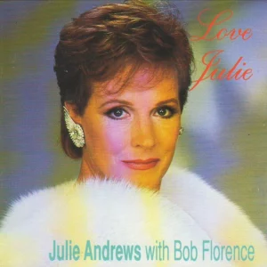 Julie Andrews with Bob Florence, Love Julie