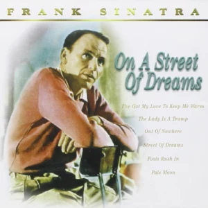 Frank Sinatra - On a Street of Dreams
