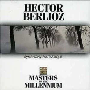Berlioz: Symphony Fantastique