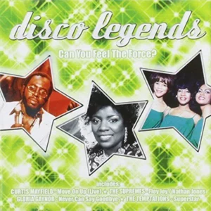 Disco Legends-Can You Feel The Force?