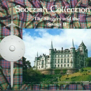 Scottish Collection: the Singers and the songs 2