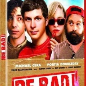Be Bad!