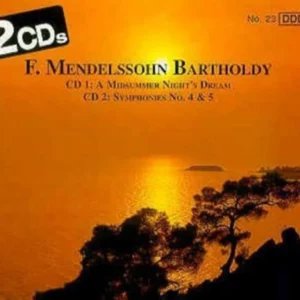 Symphonies Nos. 4&5 / Midsummer Night's Dream.