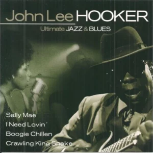 John Lee Hooker - Ultimate Jazz & Blues