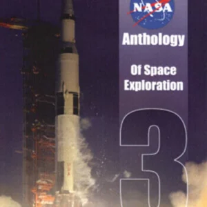 The NASA Anthology Of Space Exploration - Vol. 3
