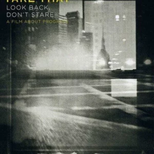 Look Back, Don’t Stare - A Film About Progress