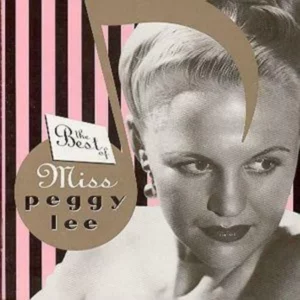 Best Of Miss Peggy Lee