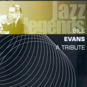 Bill Evans: A Tribute