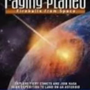 The Raging Planet - Fireballs From Space