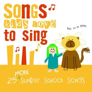 Songs Kids Love To Sing