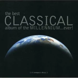 The Best Classical Album of the Millennium...Ever