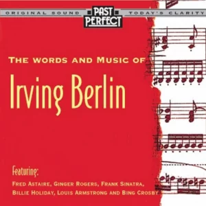 The Words and Music of Irving Berlin