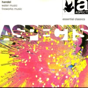 Handel - Water Music & Fireworks Music