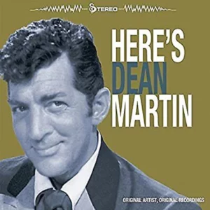 Here's Dean Martin