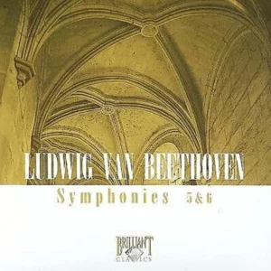 Ludwig van Beethoven: Symphonies 5 & 6