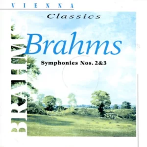 Brahms: Symphonies Nos. 2 & 3