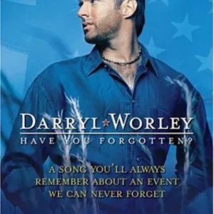 Darryl Worley - Have You Forgotton