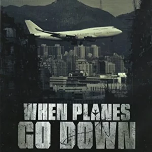 When Planes Go Down