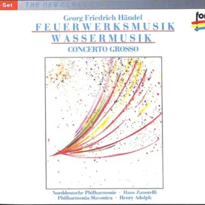 Georg Friedrich Händel: Feuerwerksmusik / Wassermusik