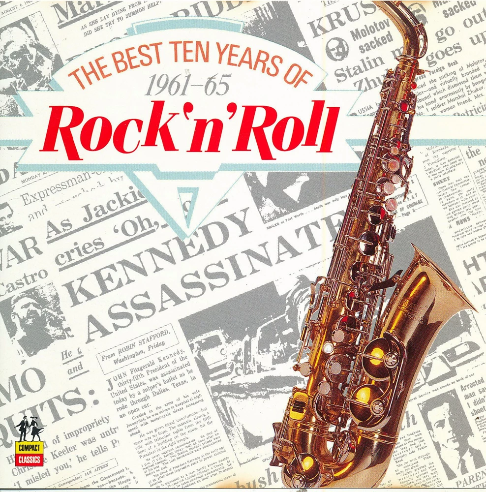 The Best Ten Years Of Rock 'n' Roll 1961-65