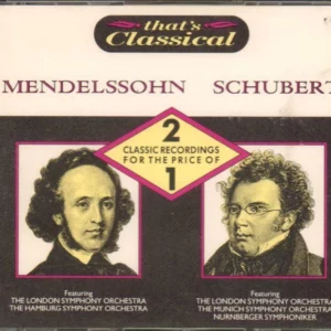 Mendelssohn / Schubert: Classic Recordings