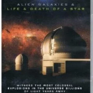 The Universe - Alien Galaxies & Life & Death of A Star