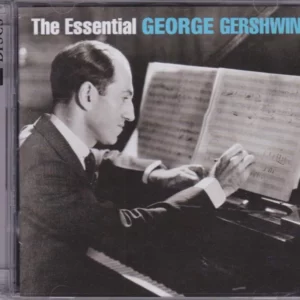 The Essential George Gershwin