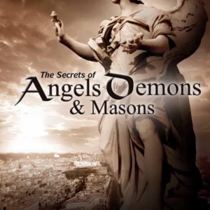 The Secrets of Angels Demons And Masons