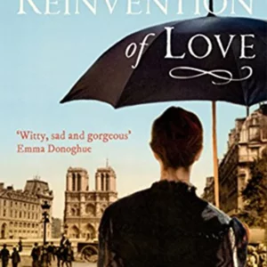 The Reinvention of Love