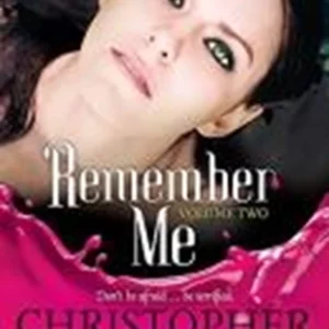 Remember Me: Volume Two