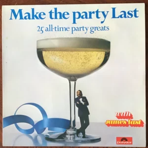 James Last - Make The Party Last - 25 All-time Party Greats