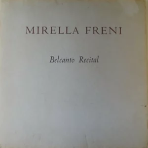 MIRELLA FRENI  Belcanto Recital