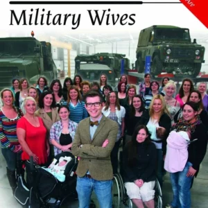 The Choir Series Four: Military Wives