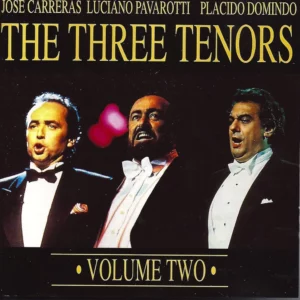 The Three Tenors Volume Two