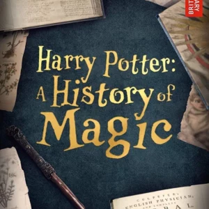 Harry Potter: A History of Magic