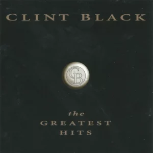 Clint Black - Greatest Hits