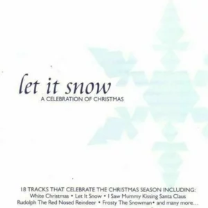 let it snow A Celebration of Christmas